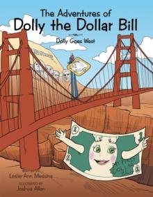 The Adventures of Dolly the Dollar Bill : Dolly Goes West