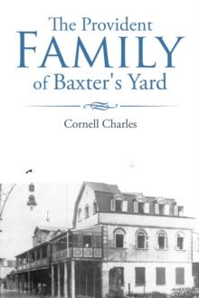 The Provident Family of Baxter's Yard