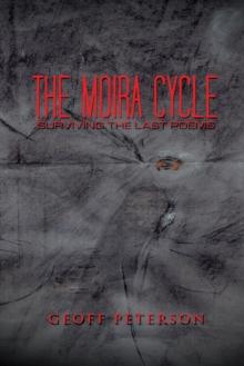 The Moira Cycle : Surviving the Last Poems