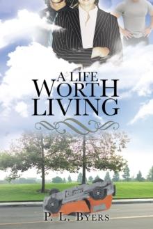 A Life Worth Living