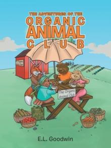 The Adventures of the Organic Animal Club