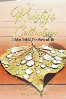 Kristy's Collection : Golden Child & the Music of Life