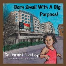 Born Small with a Big Purpose