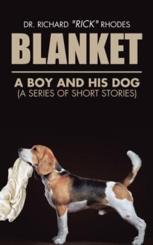 Blanket : A Boy and His Dog (A Series of Short Stories)