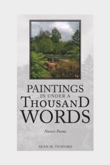 Paintings in Under a Thousand Words : Nature Poems