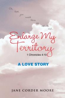 Enlarge My Territory : A Love Story