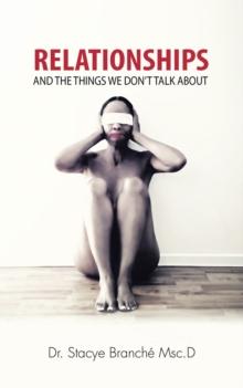 Relationships : And the Things We Don'T Talk About