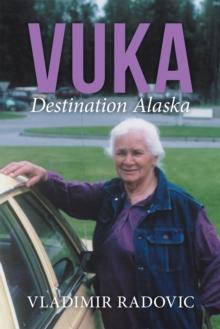 Vuka : Destination Alaska