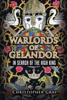 Warlords of Gelandor : In Search of the High King