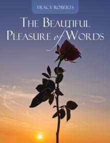 The Beautiful Pleasure of Words