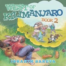 West of Kilimanjaro : Book 2