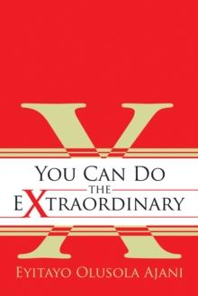 You Can Do the Extraordinary