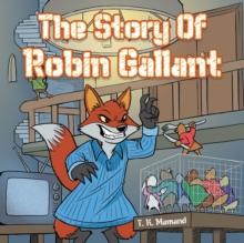 The Story of Robin Gallant