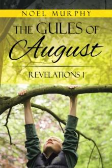 The Gules of August : Revelations 1