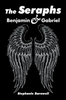 The Seraphs : Benjamin & Gabriel