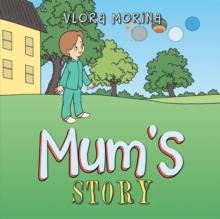 Mum's Story