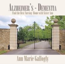 Alzheimer's - Dementia : Find the Best Nursing  Home with Sister Ann