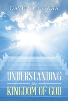 Understanding the Kingdom of God (Concepts and Precepts)