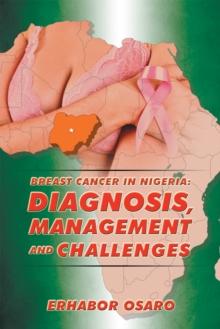 Breast Cancer in Nigeria: Diagnosis, Management and Challenges