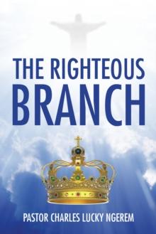 The Righteous Branch