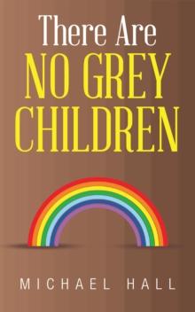 There Are No Grey Children