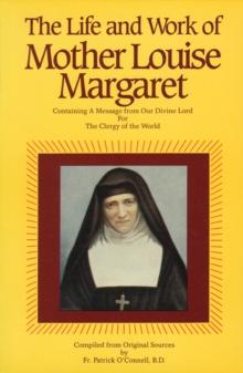 The Life & Work of Mother Louise Margaret Claret