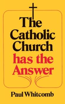 The Catholic Church has the Answer