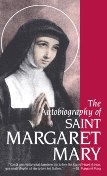 The Autobiography of St. Margaret Mary