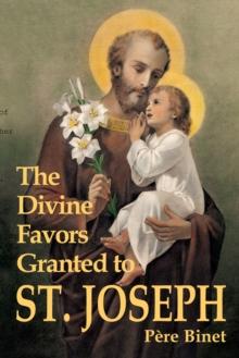 The Divine Favors Granted to St. Joseph