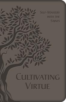 Cultivating Virtue