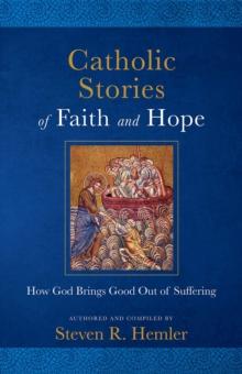 Catholic Stories of Faith and Hope