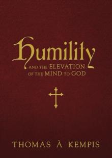 Humility and the Elevation of the Mind to God