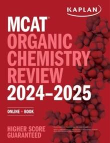 MCAT Organic Chemistry Review 2024-2025 : Online + Book