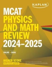 MCAT Physics and Math Review 2024-2025 : Online + Book