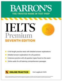 IELTS Premium: 6 Practice Tests + Comprehensive Review + Online Audio, Seventh Edition