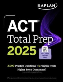 ACT Total Prep 2025: Includes 2,000+ Practice Questions + 6 Practice Tests