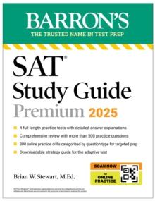 Digital SAT Study Guide Premium, 2025: 4 Practice Tests + Comprehensive Review + Online Practice