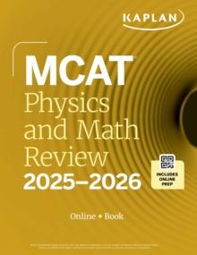 MCAT Physics and Math Review 2025-2026 : Online + Book