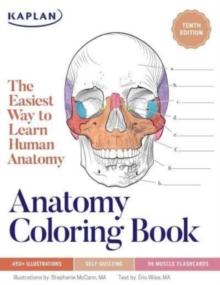 Anatomy Coloring Book with 450+ Realistic Medical Illustrations with Quizzes for Each