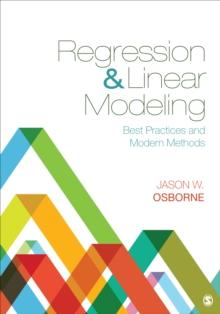 Regression & Linear Modeling : Best Practices and Modern Methods