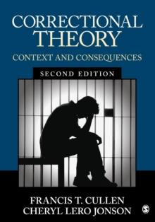 Correctional Theory : Context and Consequences