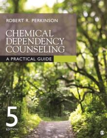 Chemical Dependency Counseling : A Practical Guide