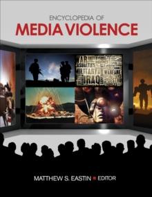 Encyclopedia of Media Violence : One-Volume Set