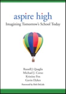 Aspire High : Imagining Tomorrow's School Today