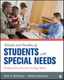 Parents and Families of Students With Special Needs : Collaborating Across the Age Span