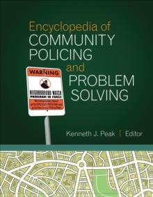 Encyclopedia of Community Policing and Problem Solving