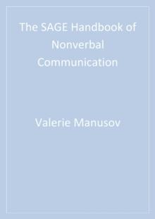 The SAGE Handbook of Nonverbal Communication