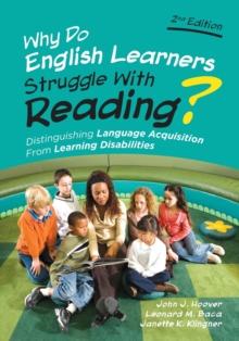 Why Do English Learners Struggle With Reading? : Distinguishing Language Acquisition From Learning Disabilities