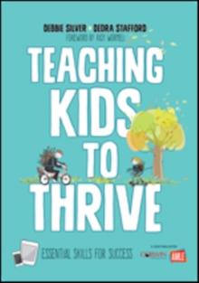 Teaching Kids to Thrive : Essential Skills for Success