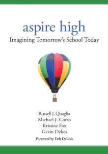 Aspire High : Imagining Tomorrow's School Today